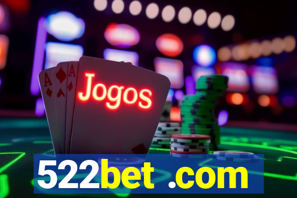 522bet .com